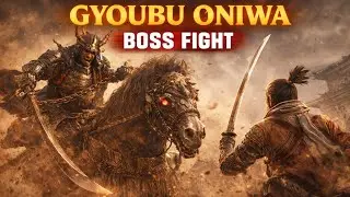 Gyoubu Oniwa Boss Fight | Sekiro Shadows Die Twice