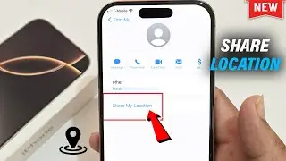 How To Share Your Location On An iPhone 16 /16 Pro/pro max