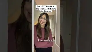 Every TV Show When the Two Friends Finally Get Together #parody #skit #shortsvideo