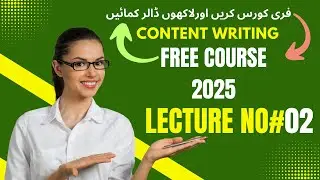 Content Writing Free Course Lecture No. 02: Advanced Writing Techniques/  Master Headlines & Hooks