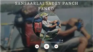 Sansaarlai Saadey Panch Fanko | Puskar Shah (Review)