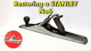 Реставрация ручного рубанка Stanley No6