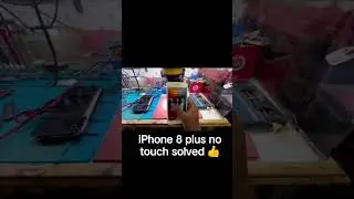 iPhone 8 plus no touch issue solved 👍