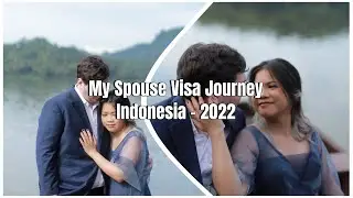 My Spouse Visa Journey - CR1 Visa | INDONESIA 2022