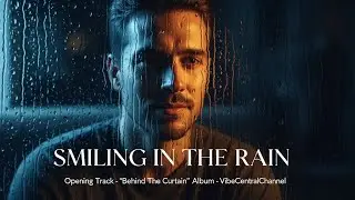 Smiling in the Rain - Emotional Ballad (Opening to 