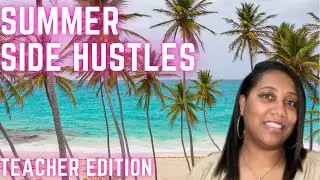 Side Hustles for Teachers * Side Hustles for Extra Money 2022