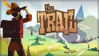 #29 [The Trail Frontier Challenge] S2 - Зарабатываем Деньги