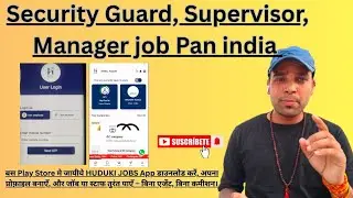 Security Guard, Supervisor, Manager job Huduki ऐप आपके लिए बना है Free Job Opening PAN India 
