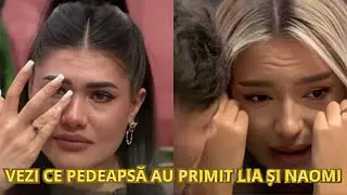 VEZI CE PEDEAPSĂ AU PRIMIT NAOMI ȘI LIA DUPĂ COMPORTAMENTUL UR&Acirc;T FAȚĂ DE CORINA &Icirc;N CASA IUBIRII!
