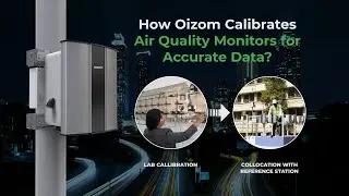 Calibrating for Clean Air: Oizom's Commitment to Accurate Air Quality Monitoring