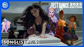 Just Dance 2023 Edition: Songlist Part 9 | GOOD ONES AND WE DON'T TALK ABOUT BRUNO SLAYED