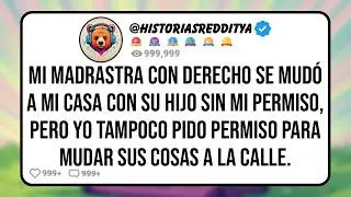 Mi MADRASTRA con Derecho se Mudó a mi CASA con su HIJO y LUEGO se Sorprendió Cuando Saqué Todas s