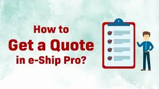 How to get a Quote in e Ship Pro ?