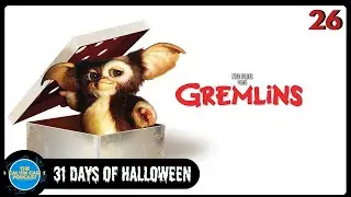 31 Days of Halloween Day 26 Gremlins
