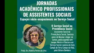 O Servi&ccedil;o Social na Previd&ecirc;ncia Social-INSS | Roberta Pereira