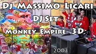 Dj Massimo Licari - DJ Set Monkey Empire 3D - 2003