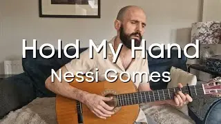 Nessi Gomes - Hold My Hand (acoustic cover)