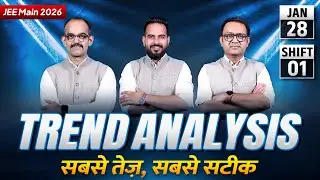 JEE Main 2026 | 28th Jan. Shift 1 | Trend Analysis by ALLEN Experts