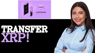 How To Transfer XRP From Coinbase To Ledger Nano S Plus (2025)