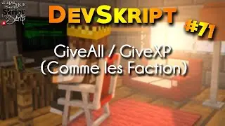 [Tutoriel Skript] DevSkript #71 - GiveAll / Give XP (Comme les Factions)