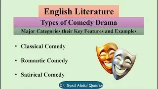 Types of Comedy Drama | Classical Comedy | Romantic Comedy | Satirical Comedy | English Literature