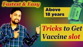 Easy & Fastest 18+ Covid Vaccine Slot booking tricks- Hot to get Slote opening Notification-