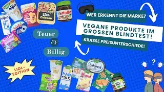 TEUER vs. BILLIG: Der gro&szlig;e Vegan LIDL Blind-Test! 🛒💸 Schmecken wir den Unterschied?