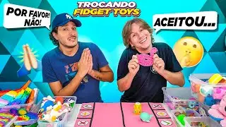 TROCAS DE FIDGET TOYS * ELE ACEITOU SEM QUERER! | TIO LUCAS E GEAN