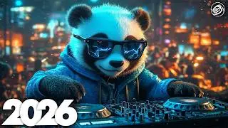 Music Mix 2026 🎧 Music That Make You Feel BADASS 🎧 EDM Remixes of Popular Songs 🎧 Bass Boosted 2026