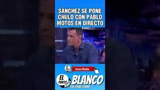 S&Aacute;NCHEZ SE PONE CHULO CON PABLO MOTOS EN EL HORMIGUERO #shorts #pablomotos #elhormiguero #sanchez