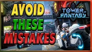 Tower of Fantasy Global Day 1 Progression Guide