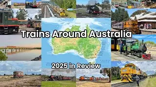 Trains in Australia 2025: Railway Recap 