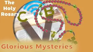 Prayers- Holy Rosary, Glorious Mysteries