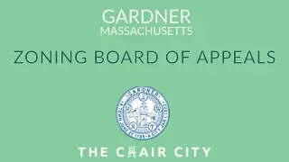 City of Gardner, MA Zoning Board of Appeals May 17, 2022