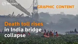 WARNING: GRAPHIC CONTENT &ndash; Death toll rises in India bridge collapse