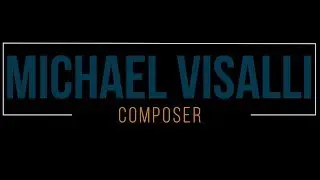 Michael Visalli COMPOSER REEL
