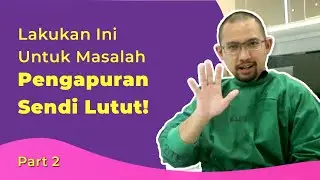 Atasi Pengapuran Sendi Lutut Dengan Cara Ini! - Part 2