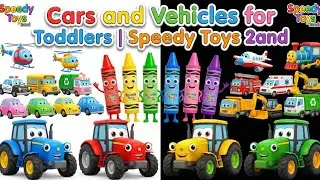 Cars and Vehicles for Toddlers Speedy Toys 2and Learn Cars and Vehicles for Toddlers 🚗 Speedy Toys 
