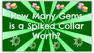 How Many Gems is a Spiked Collar Worth?
