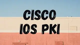 Сервер и клиент Cisco IOS PKI