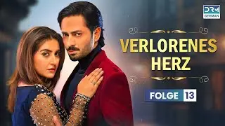 Verlorenes Herz | Folge 13 | Beste Serie auf Deutsch | Deutsche Synchronisation | C5C1O