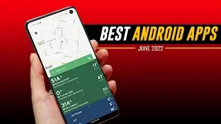 Best Android Apps - June 2022 🚀