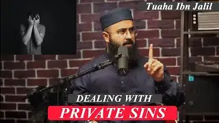 Dealing with Private Sins | Tuaha Ibn Jalil | Beautiful Reminder by Youthclub Members.