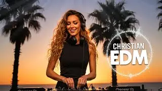 Christian EDM Worship | Soul-Stirring Electronic Praise | Uplifting Spiritual EDM Worship Set