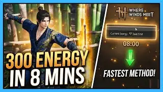 I Spent 300 Energy in 8 Minutes (Fastest Method in Where Winds Meet)