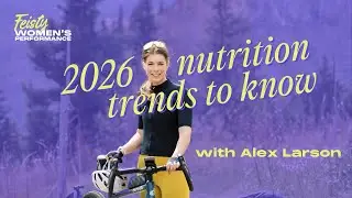 Fibermaxing, Ozempic: Which 2026 nutrition trends should you actually care about? with Alex Larson
