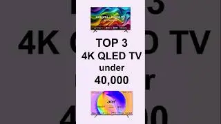 Top 3 QLED TV under 40000 in India 2025 | 4K Smart TV 43 inch 55 inches