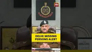 #delhipolice PRO Sanjay Tyagi Updates on #missingpersons & #childrensafety in #delhi