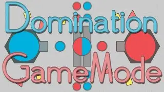 Diep.io - NEW DOMINATION MODE UPDATE