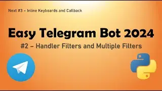 Easy Telegram Bot 2024 w/Aiogram #2 | Handler Filters and Multiple Filters